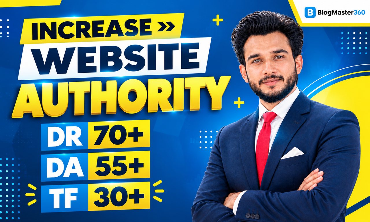 Increase website authority: DR, DA and TF, BlogMaster360 service